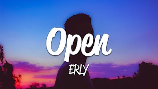 ERLY  Open Lyrics [upl. by Lorac902]