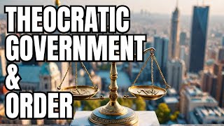 The Kingdom and Government  Theocratic Government and Order [upl. by Kennith]