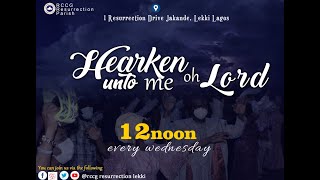 Hearken Unto Me Oh Lord 7th April 2021 [upl. by Rimidalb]