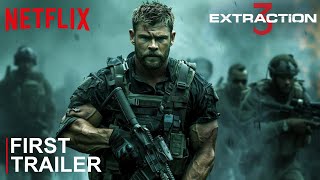 EXTRACTION 3 2025 Trailer  Netflix  Chris Hemsworth amp Idris Elba amp Golshifteh [upl. by Harriette]