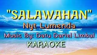 quotSALAWAHANquot  Nyt Lumenda  Karaoke HD With Lyrics [upl. by Gally]