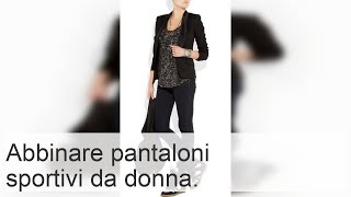 Abbinare pantaloni sportivi da donna consigli su outfit e scarpe [upl. by Nishom618]