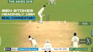 Ashes 2019 3rd Test Ben Stokes match winning 135 runs inning Real Commentary in Real Cricket 24 [upl. by Lenette839]