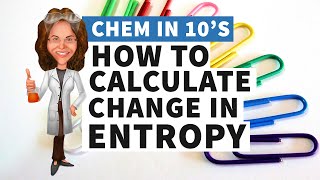 How to Calculate Change in Entropy [upl. by Bowerman]