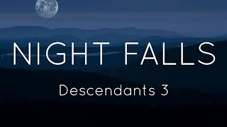 Descendants 3  Night FallsLyrics [upl. by Kraska36]