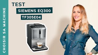 TEST Réglages de la Siemens EQ300  Notre avis [upl. by Lenej]