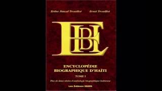 ENCYCLOPÉDIE BIOGRAPHIQUE D’HAÏTI [upl. by Lea]