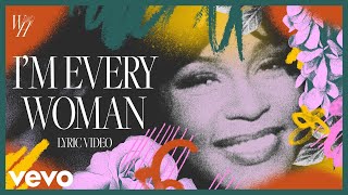 Whitney Houston  Im Every Woman Official Lyric Video [upl. by Ellerihs]