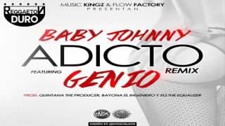 Adicto Remix  Baby Johnny Ft Genio El Mutante  Audio Oficial [upl. by Terryn920]