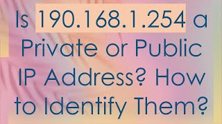 Is 1901681254 a Private or Public IP Address How to Identify Them [upl. by Ordnas]