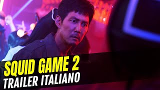 Squid Game 2 il trailer italiano della serie Netflix [upl. by Yelloh]