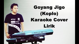 GOYANG JIGO 25  KARAOKE KOPLO KORG PA600PA900 [upl. by Burl741]