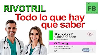 RIVOTRIL Para qué Sirve Cómo se toma y todo lo que hay que saber ¡Medicamento Seguro👨‍🔬💊 [upl. by Yecam]