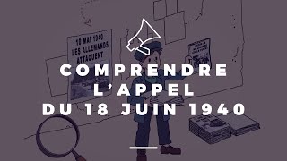 Comprendre l’appel du 18 juin 1940 par le Général de Gaulle [upl. by Body]