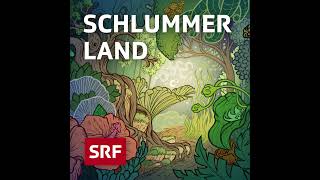 Verbundenheit  Schlummerland – Gutenachtgeschichte für Kinder  Hörspiel zum Einschlafen  SRF Kids [upl. by Rawna]