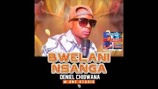 BWELANI NSANGA DANIEL CHIBWANAPROD BY M ONE STUDIO GOSPEL [upl. by Hachmann259]