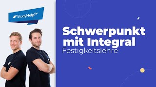 Schwerpunkt mit Integral bestimmen Technische Mechanik StudyHelp [upl. by Simons]