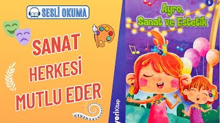 AYRO SANAT VE ESTETİK  Çocuklar İçin Sesli Okuma [upl. by Nnaarual258]