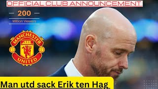 MANCHESTER UNITED IN CRISIS ERIK TEN HAG SACKED AFTER PREMIER LEAGUE NIGHTMARE [upl. by Mccreery]