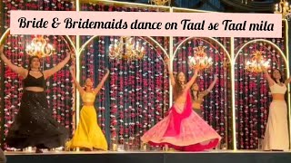 Taal se Taal dance Performance by Bride amp Bridemaids [upl. by Cost409]