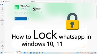 How to lock WhatsApp Web on windows 10 II Windows 11 [upl. by Nolaf]