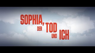 AB JETZT NUR IM KINO  quotSOPHIA DER TOD amp ICHquot  Offizieller Filmtrailer [upl. by Carlton743]