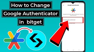 How to Change Google Authenticator on Bitget  StepbyStep Guide 🔒  change Google Authenticator [upl. by Avan]