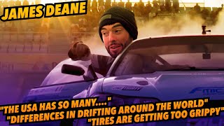 Chat with JAMES DEANE the worlds best DRIFTER [upl. by Grover]