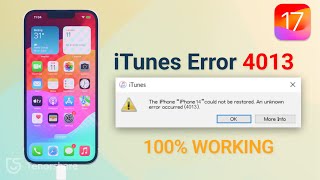 How to Fix iTunes Error 4013 iOS 17 Supported  Complete Guide [upl. by Edgar63]