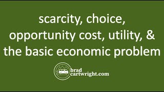 What is Scarcity Choice Opportunity Cost Utility ampThe Basic Economic Problem  IB Microeconomics [upl. by Spense]