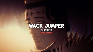 Wack Jumper Instrumental slowed  TikTok w humanities truest form is evil [upl. by Shing]