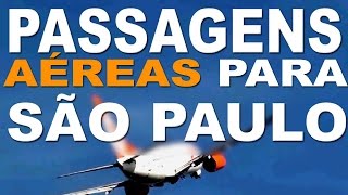 Passagens aéreas para São Paulo  Gol  Latam  Azul [upl. by Stiruc824]