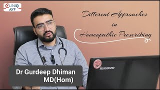 Different Approaches of Prescribing in Homeopathy Dr Gurdeep Dhiman [upl. by Nnylacissej]