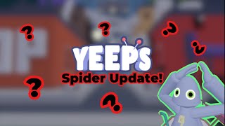 The NEW Yeeps SPIDER UPDATE Review [upl. by Lapotin]