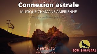 Connexion astrale version chamane amérindiennemusique de méditation avec chant amérindien [upl. by Ecirpac406]