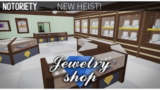 NEW JEWELRY STORE MAP IN NOTORIETY [upl. by Chiou]