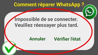 Comment réparer WhatsApp impossible de se connecter veuillez réessayer plus tard problème 2024 [upl. by Edras]