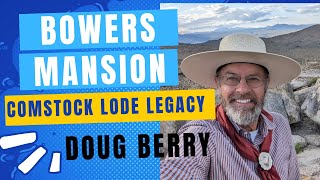 Bowers Mansion Comstock Lode Legacy Doug Berry [upl. by Suiramaj]