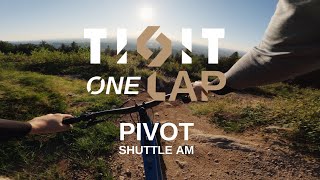 TILLIT ONE Lap  Pivot Shuttle AM  Bosch eBike [upl. by Miarhpe]