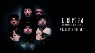 Kurupt FM  Lady Miche Skit Official Audio [upl. by Narot]