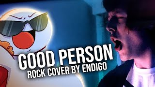 GOOD PERSON TheOdd1sOut Ft Roomie  Rock CoverRemix by Endigo [upl. by Brenn]