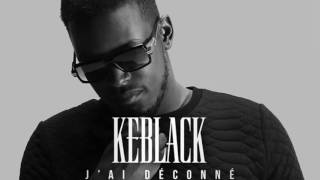 KEBLACK  jai deconné remix selekta seconde 2016 [upl. by Ydnis266]