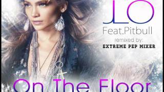 JENNIFER LOPEZ  ON THE FLOOR CHEER MIX [upl. by Eerrehs]