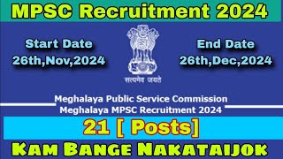 MPSC Recruitment 2024  Graduate Ongiparang Apply Kana Mangen 21 Posts Donga [upl. by Ehrlich887]