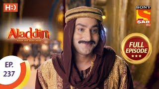 Aladdin  Ep 237  Full Episode  12th July 2019 [upl. by Nama]