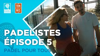 quotPadelistesquot Épisode 5  le padel pour tous I FFT [upl. by Astred]