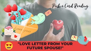 💖 LOVE 💌 Love Letter From Your Future Spouse 💌 Pick A Card Love Reading 🌷Channeled messages🌷 [upl. by Neurath]