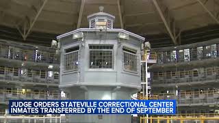 Stateville inmates must be moved out by end of Sept judge orders [upl. by Niltag]