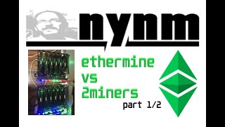 ETHERMINE VS 2MINERS ETC Part 12 [upl. by Thinia997]