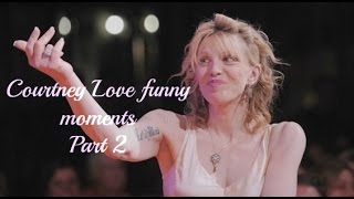 COURTNEY LOVE FUNNY MOMENTS PART 2 [upl. by Einatsed426]